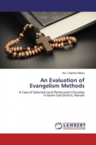 Könyv An Evaluation of Evangelism Methods Rev. Stephen Makau