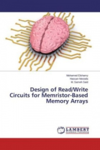 Kniha Design of Read/Write Circuits for Memristor-Based Memory Arrays Mohamed Elshamy