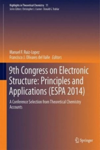 Kniha 9th Congress on Electronic Structure: Principles and Applications (ESPA 2014) Francisco J. Olivares Del Valle