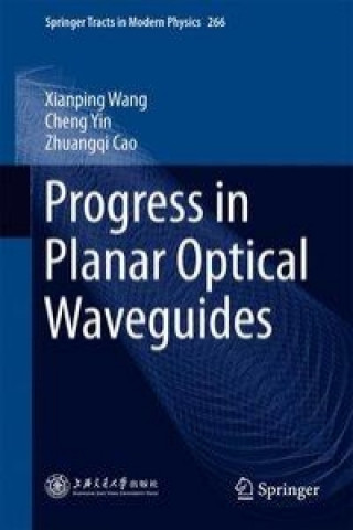 Kniha Progress in Planar Optical Waveguides Xianping Wang