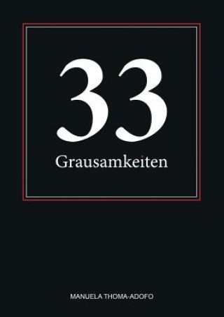 Book 33 Grausamkeiten Manuela Thoma-Adofo