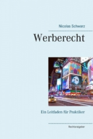Kniha Werberecht Nicolas Schwarz