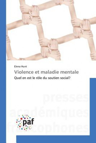 Kniha Violence Et Maladie Mentale Hunt-E