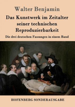 Kniha Kunstwerk im Zeitalter seiner technischen Reproduzierbarkeit Walter Benjamin