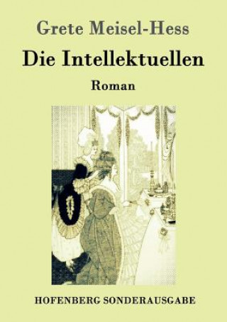 Книга Intellektuellen Grete Meisel-Hess