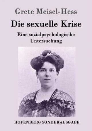 Carte sexuelle Krise Grete Meisel-Hess