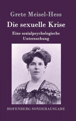 Kniha sexuelle Krise Grete Meisel-Hess