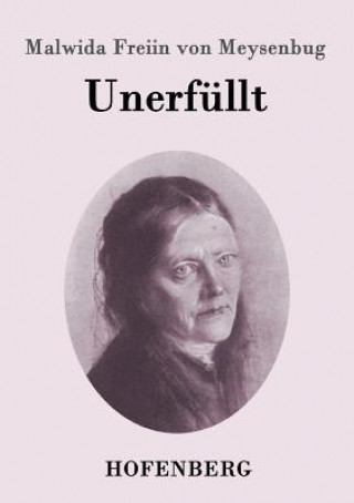 Книга Unerfullt Malwida Freiin Von Meysenbug