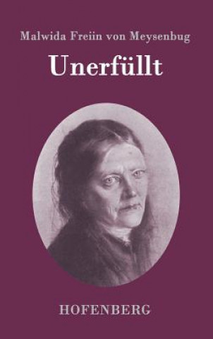 Βιβλίο Unerfullt Malwida Freiin Von Meysenbug