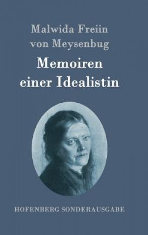 Carte Memoiren einer Idealistin Malwida Freiin Von Meysenbug