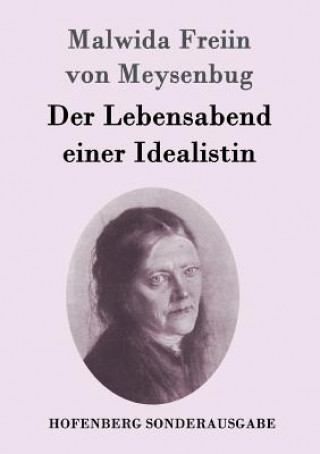 Livro Lebensabend einer Idealistin Malwida Freiin Von Meysenbug
