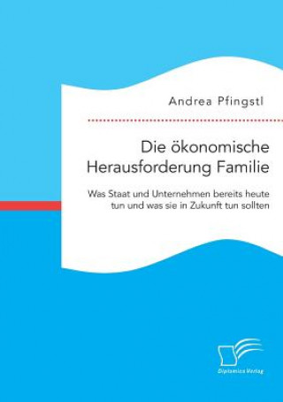 Książka oekonomische Herausforderung Familie Andrea Pfingstl