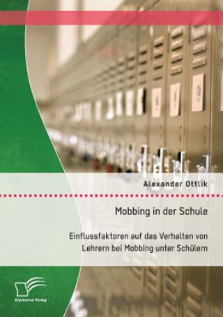 Książka Mobbing in der Schule Alexander Ottlik