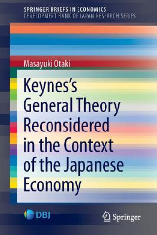 Kniha Keynes's  General Theory Reconsidered in the Context of the Japanese Economy Masayukii Otaki