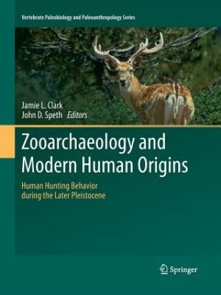 Könyv Zooarchaeology and Modern Human Origins Jamie L. Clark