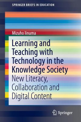 Livre Learning and Teaching with Technology in the Knowledge Society Mizuho Iinuma