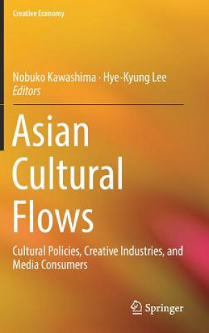 Könyv Asian Cultural Flows Nobuko Kawashima