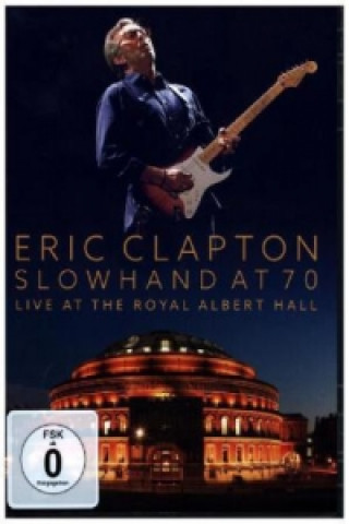 Filmek Slowhand At 70 - Live, 1 DVD Eric Clapton