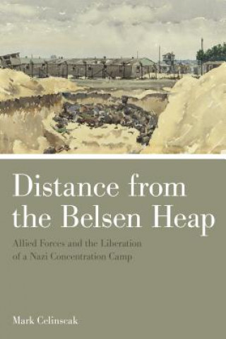 Buch Distance from the Belsen Heap Mark Celinscak