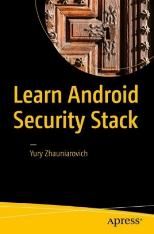 Könyv Android Apps Security Yury Zhauniarovich