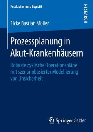 Kniha Prozessplanung in Akut-Krankenhausern Eicke Bastian Möller