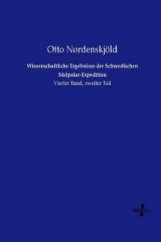 Książka Wissenschaftliche Ergebnisse der Schwedischen Südpolar-Expedition Otto Nordenskjöld