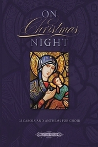 Tiskovina On Christmas Night, for Choir (with organ accompaniment) 