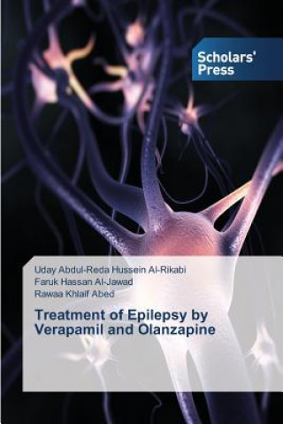 Könyv Treatment of Epilepsy by Verapamil and Olanzapine Abdul-Reda Hussein Al-Rikabi Uday