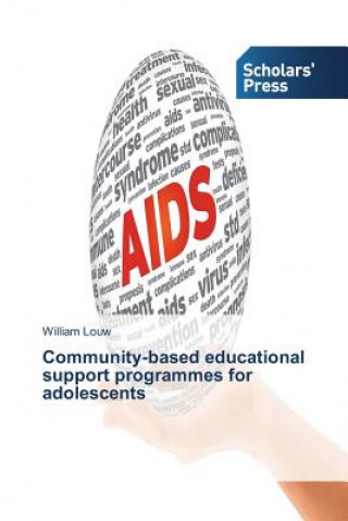 Kniha Community-based educational support programmes for adolescents Louw William