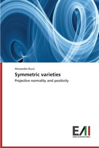 Kniha Symmetric varieties Ruzzi Alessandro