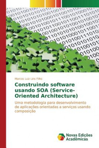 Boek Construindo software usando SOA (Service-Oriented Architecture) Luiz Lins Filho Marcos