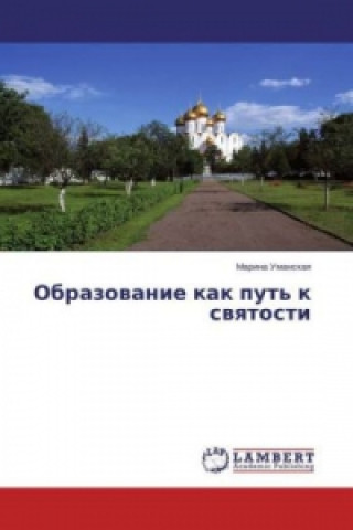 Kniha Obrazovanie kak put' k svyatosti Marina Umanskaya