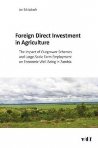 Carte Foreign Direct Investment in Agriculture Jan Schüpbach