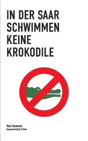 Carte In der Saar schwimmen keine Krokodile Vera Hewener