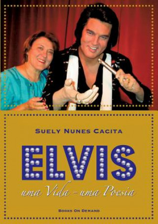 Kniha Elvis Suely Nunes Cacita
