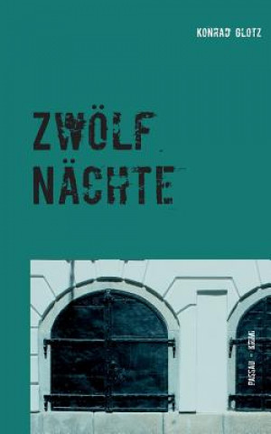 Kniha Zwoelf Nachte Konrad Glotz