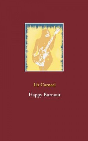 Kniha Happy Burnout Liz Corneel