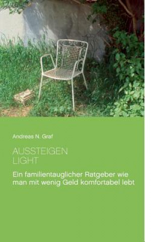 Książka Aussteigen - Light! Andreas N. Graf