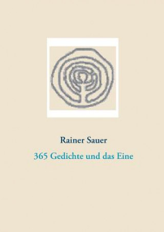 Könyv 365 Gedichte und das Eine Rainer Sauer