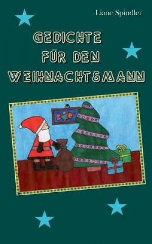 Kniha Gedichte fur den Weihnachtsmann Liane Spindler