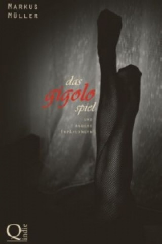 Livre Das Gigolo-Spiel Markus Müller