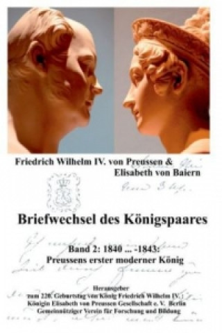 Kniha Briefwechsel des Königspaares Band 2 Elisabeth von Baiern