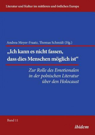 Book Rolle des Emotionalen in der polnischen Literatur  ber den Holocaust. Andrea Meyer-Fraatz