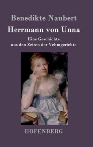 Könyv Herrmann von Unna Benedikte Naubert