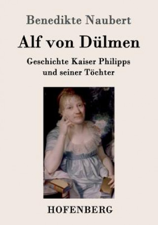 Buch Alf von Dulmen Benedikte Naubert