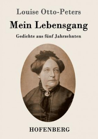 Kniha Mein Lebensgang Louise Otto-Peters