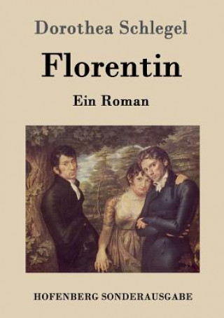 Könyv Florentin Dorothea Schlegel