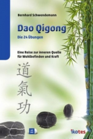 Книга Dao Qigong, m. DVD Bernhard Schwendemann