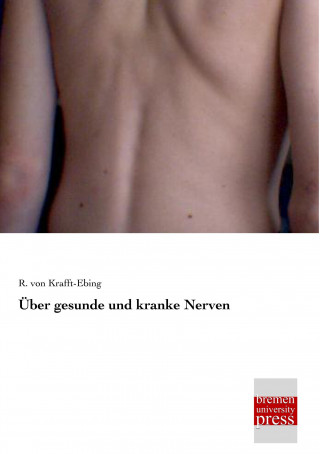 Kniha Über gesunde und kranke Nerven R. von Krafft-Ebing