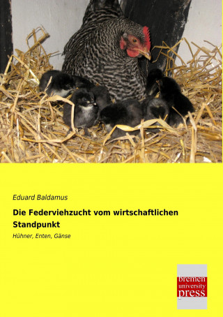 Book Die Federviehzucht vom wirtschaftlichen Standpunkt Eduard Baldamus